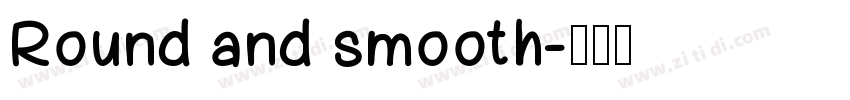 Round and smooth字体转换